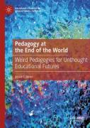 Pedagogy At The End Of The World