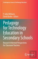 Pedagogy For Technology Education In Secondary Schools
