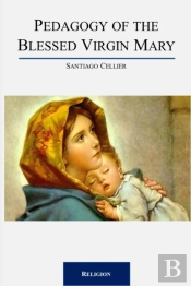 Pedagogy Of The Blessed Virgin Mary