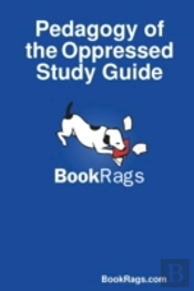 Pedagogy Of The Oppressed Study Guide