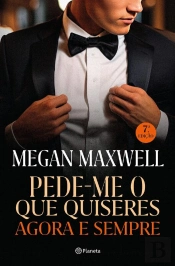 Pede-me o que Quiseres Agora e Sempre - Ed Atualizada