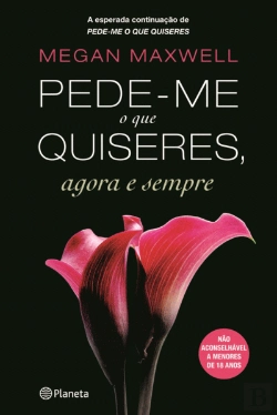 Bertrand.pt - Pede-me o que Quiseres, Agora e Sempre