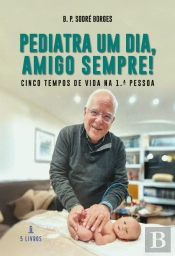 Pediatra um Dia, Amigo Sempre!