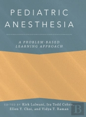Pediatric Anesthesia: A Problem-Based Learning Approach