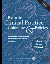 Pediatric Clinical Practice Guidelines & Policies