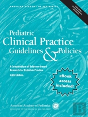 Pediatric Clinical Practice Guidelines & Policies