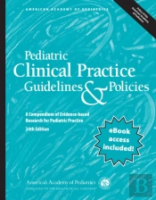 Pediatric Clinical Practice Guidelines & Policies