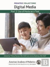 Pediatric Collections: Digital Media: Part 3: Use Of Media As A Tool