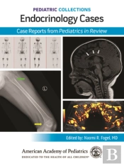 Pediatric Collections: Endocrinology Cases: Case Reports From Pediatrics In Review