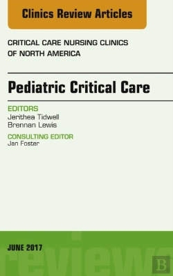 Bertrand.pt - Pediatric Critical Care, An Issue Of Critical Nursing Clinics