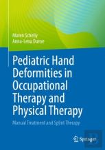 Pediatric Hand Deformities In Occupational Therapy And Physical Therapy