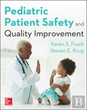 Pediatric Patient Safety And Quality Improvement