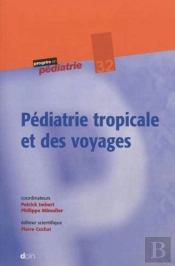 Pédiatrie Tropicale Et Des Voyages - N°32