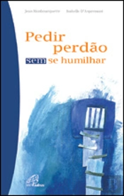 Pedir Perdão Sem Se Humilhar