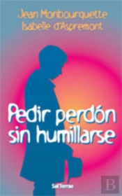 Pedir Perdón Sin Humillarse