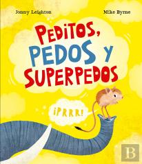 Peditos, Pedos Y Superpedos