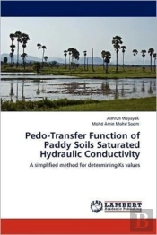 Pedo-Transfer Function Of Paddy Soils Saturated Hydraulic Conductivity