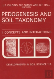 Pedogenesis And Soil Taxonomy: Concepts And Interactions