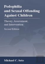 Pedophilia And Sexual Offending Against Children