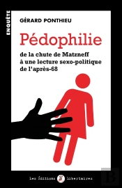 Pédophilie ; De La Chute De Matzneff À Une Lecture Sexo-Politique De L'Après-68