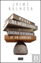 Pedra de Afiar Livros e Outras Histórias de um Livreiro