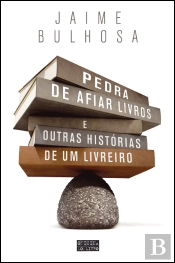 Pedra de Afiar Livros e Outras Histórias de um Livreiro
