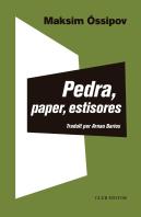 Pedra, Paper, Estisores