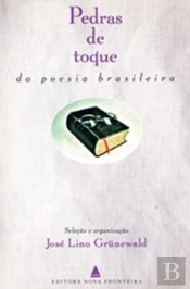 Pedras De Toque Da Poesia Brasileira