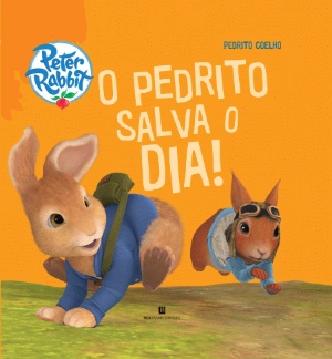 Pedrito Coelho - O Pedrito Salva o Dia