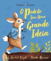 Pedrito Coelho - O Pedrito Tem Uma Grande Ideia