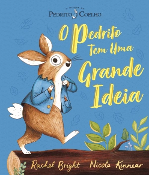 Pedrito Coelho - O Pedrito Tem Uma Grande Ideia