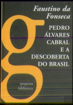 Bertrand.pt - Pedro Álvares Cabral e a Descoberta do Brasil