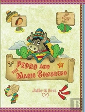 Pedro And The Magic Sombrero