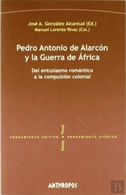 Bertrand.pt - Pedro Antonio De Alarcon Y La Guerra De Africa