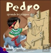 Pedro Aprende Bricolagem