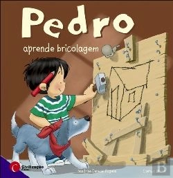 Bertrand.pt - Pedro Aprende Bricolagem