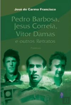 Bertrand.pt - Pedro Barbosa, Jesus Correia, Vítor Damas e Outros Retratos