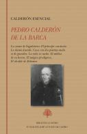 Pedro Calderon De La Barca. Calderon Esencial