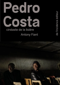 Bertrand.pt - Pedro Costa, Cinéaste De La Lisière