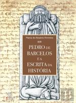 Pedro de Barcelos e a Escrita da História