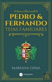 Pedro & Fernando - Teias Familiares