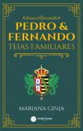 Pedro & Fernando - Teias Familiares