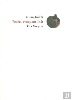 Bertrand.pt - Pedro, Évoquant Inês