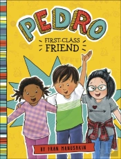 Pedro, First-Class Friend