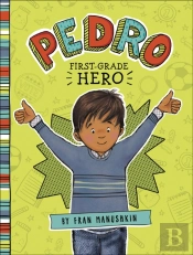 Pedro, First-Grade Hero