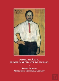 Bertrand.pt - Pedro Mañach,Primer Marchante De Picasso