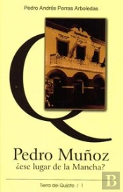 Pedro Muñoz ¿Ese Lugar De La Mancha?