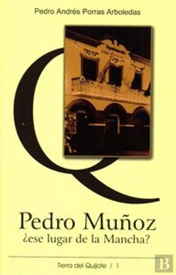 Bertrand.pt - Pedro Muñoz ¿Ese Lugar De La Mancha?