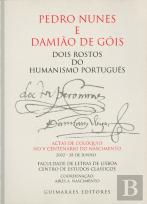 Pedro Nunes e Damião de Góis dois Rostos do Humanismo Português