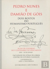 Pedro Nunes e Damião de Góis dois Rostos do Humanismo Português